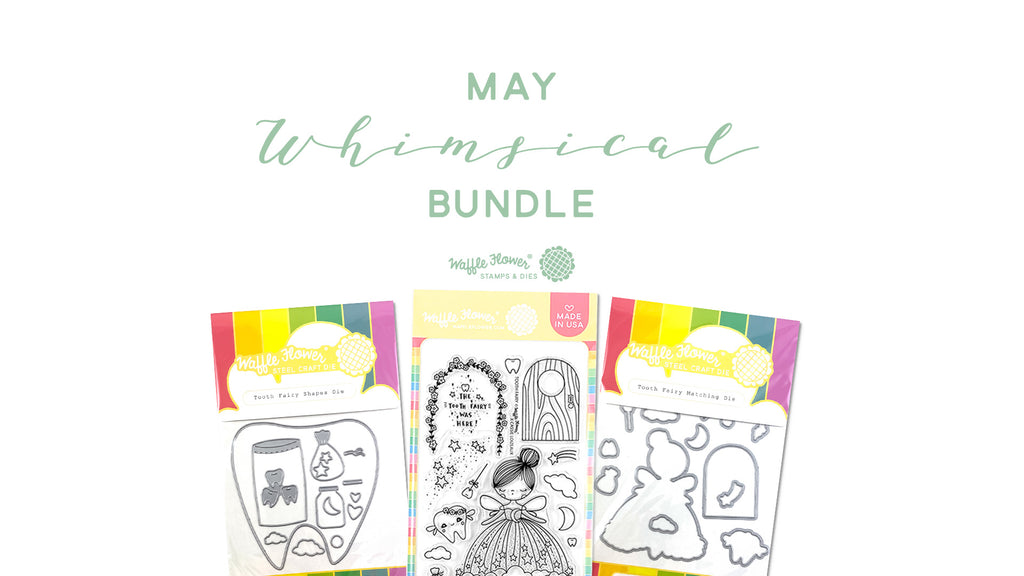 Waffle Flower May 2020 Release - Whimsical Bundle