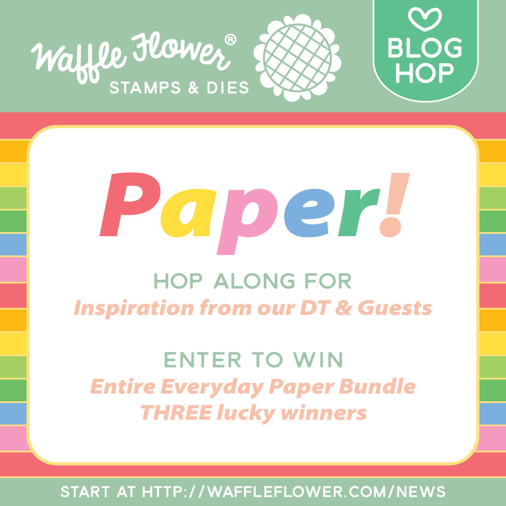 Waffle Flower Everyday Paper Release Blog Hop