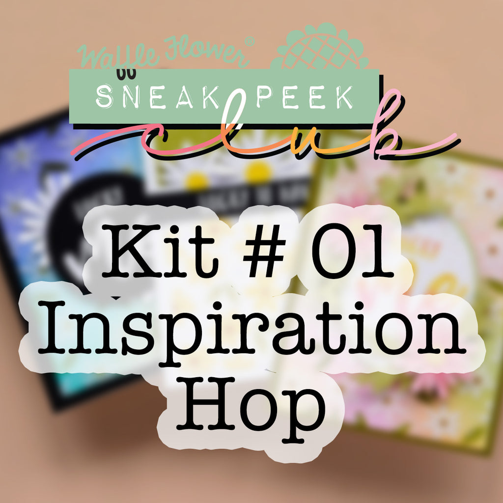 Inspiration Hop for Sneak Peek Club Kit #01 & Giveaway