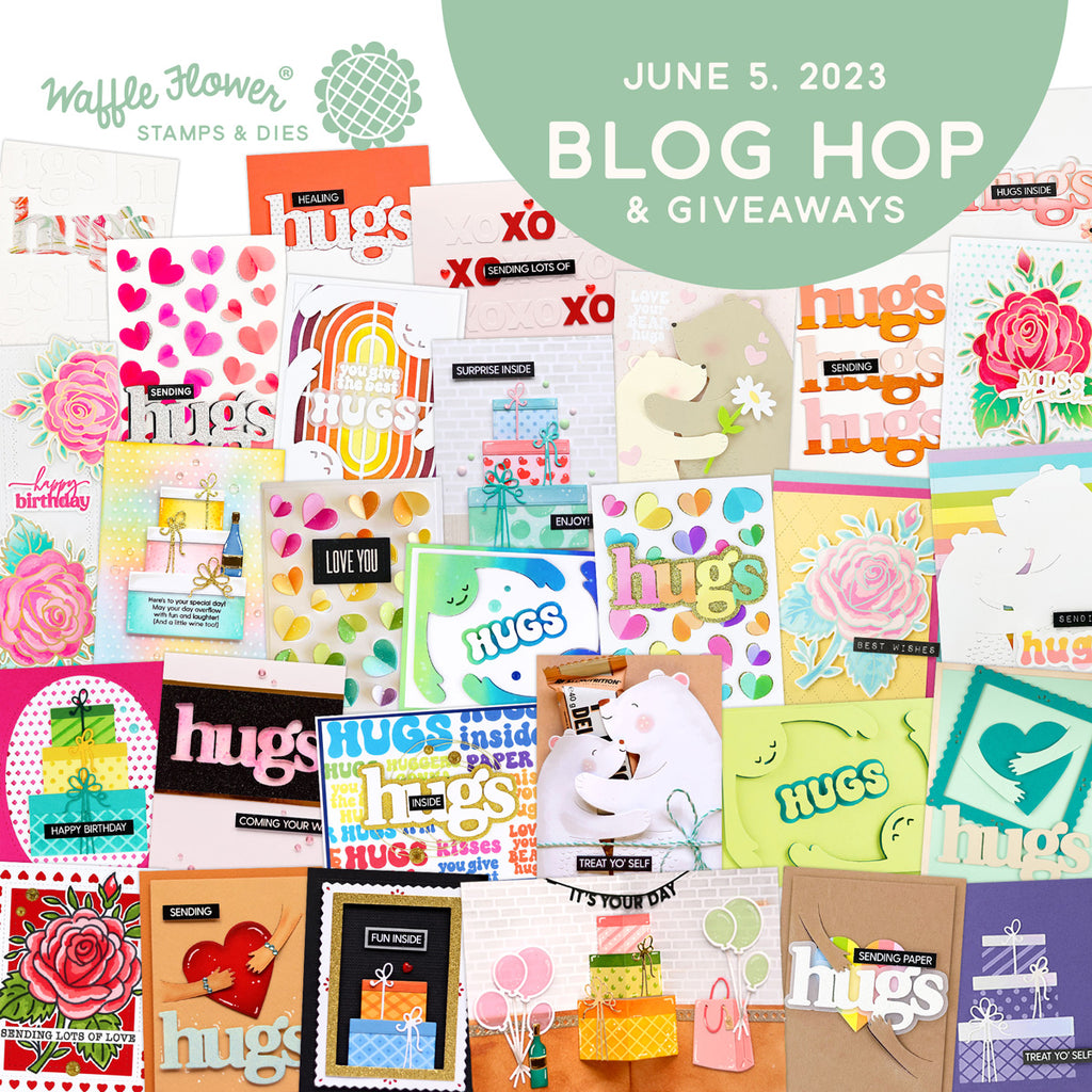 Waffle Flower 2023 June Release Blog Hop & Giveaway (WINNERS)