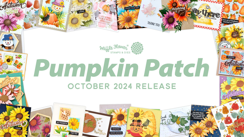 Pumpkin Patch - Waffle Flower October 2024 Release Highlights