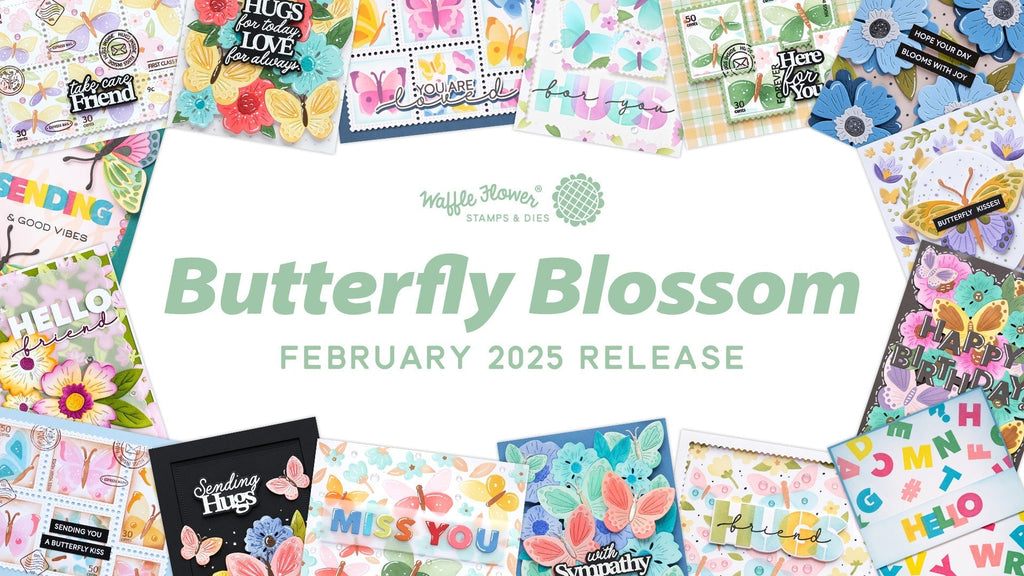 Butterfly Blossom - Waffle Flower February 2025 Release Highlights