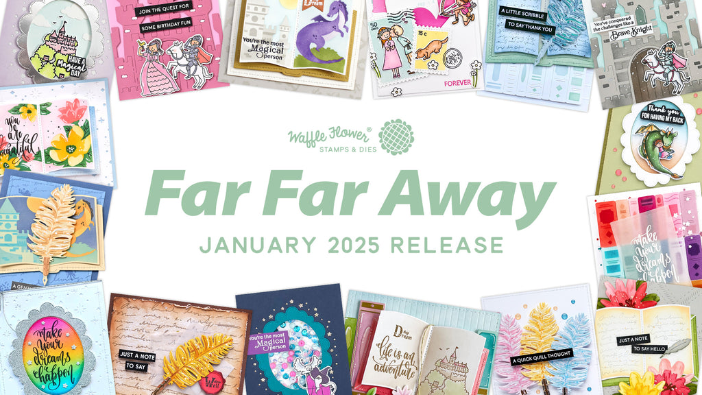 Far Far Away - Waffle Flower January 2025 Release Highlights