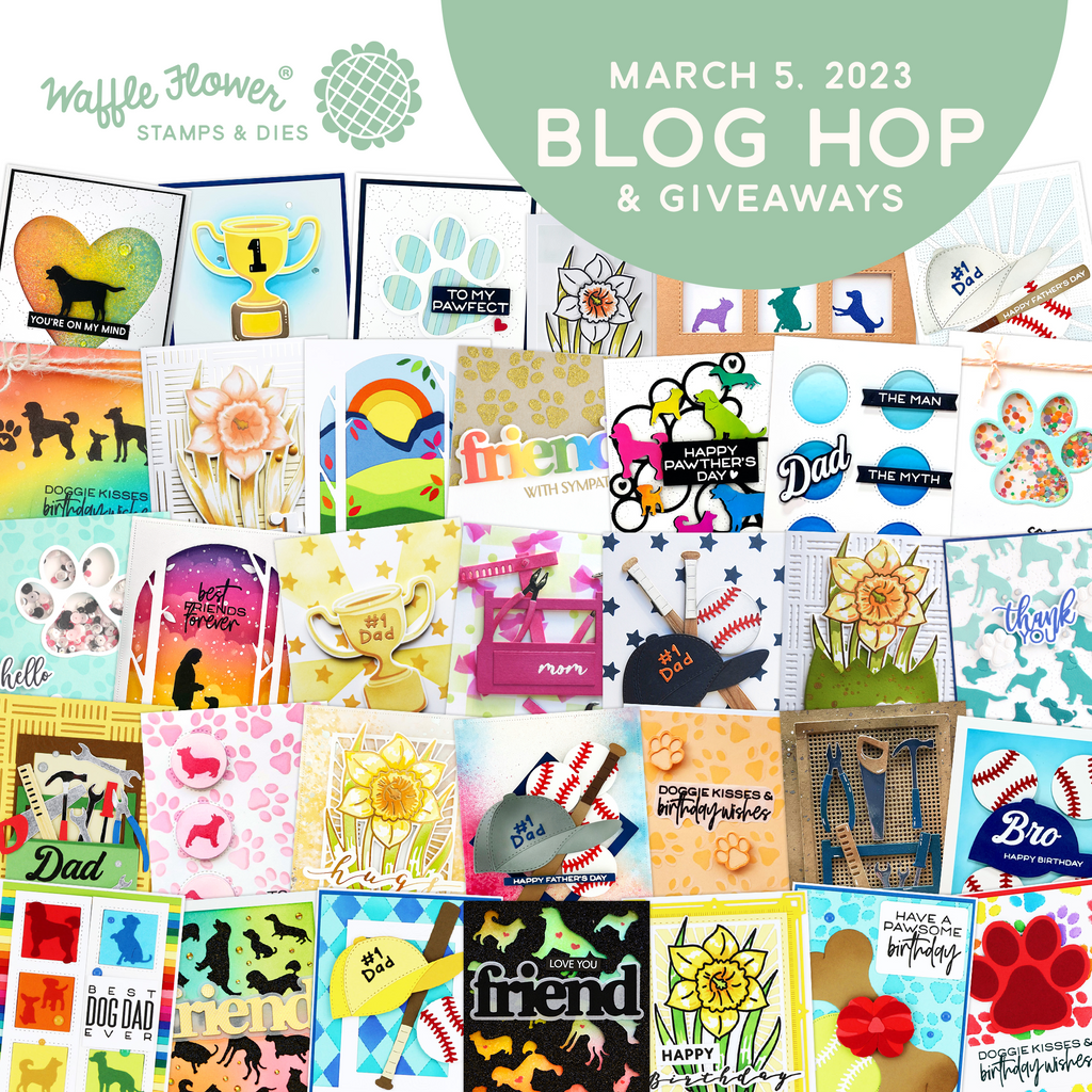 Waffle Flower 2023 March Release Blog Hop & Giveaway (WINNER)