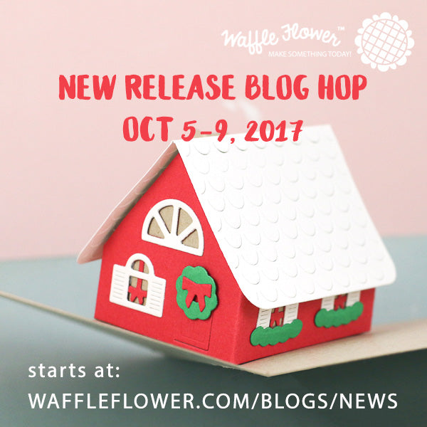 Waffle Flower 201710 New Release Blog Hop