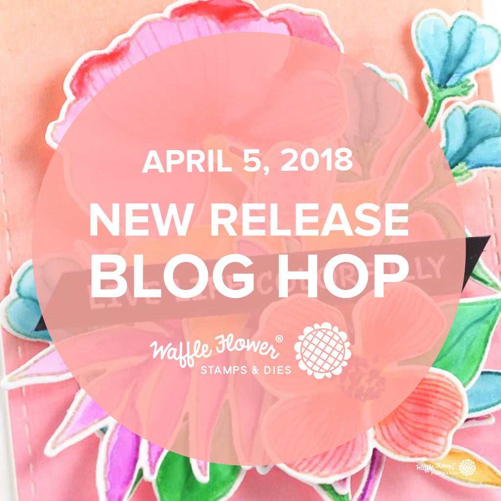 April 2018 Release Blog Hop