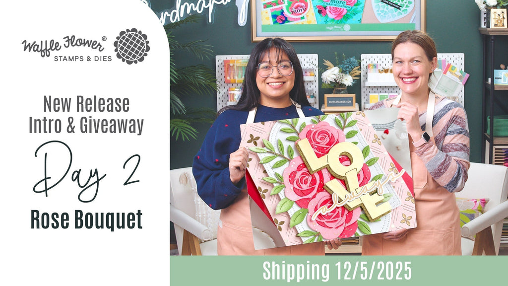 Intro to December Release - Day 2 - Rose Bouquet
