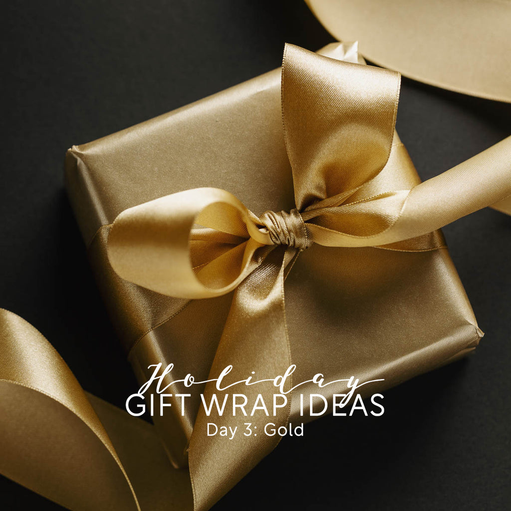 Holiday Gift Wrap Ideas - Day 3: Gold