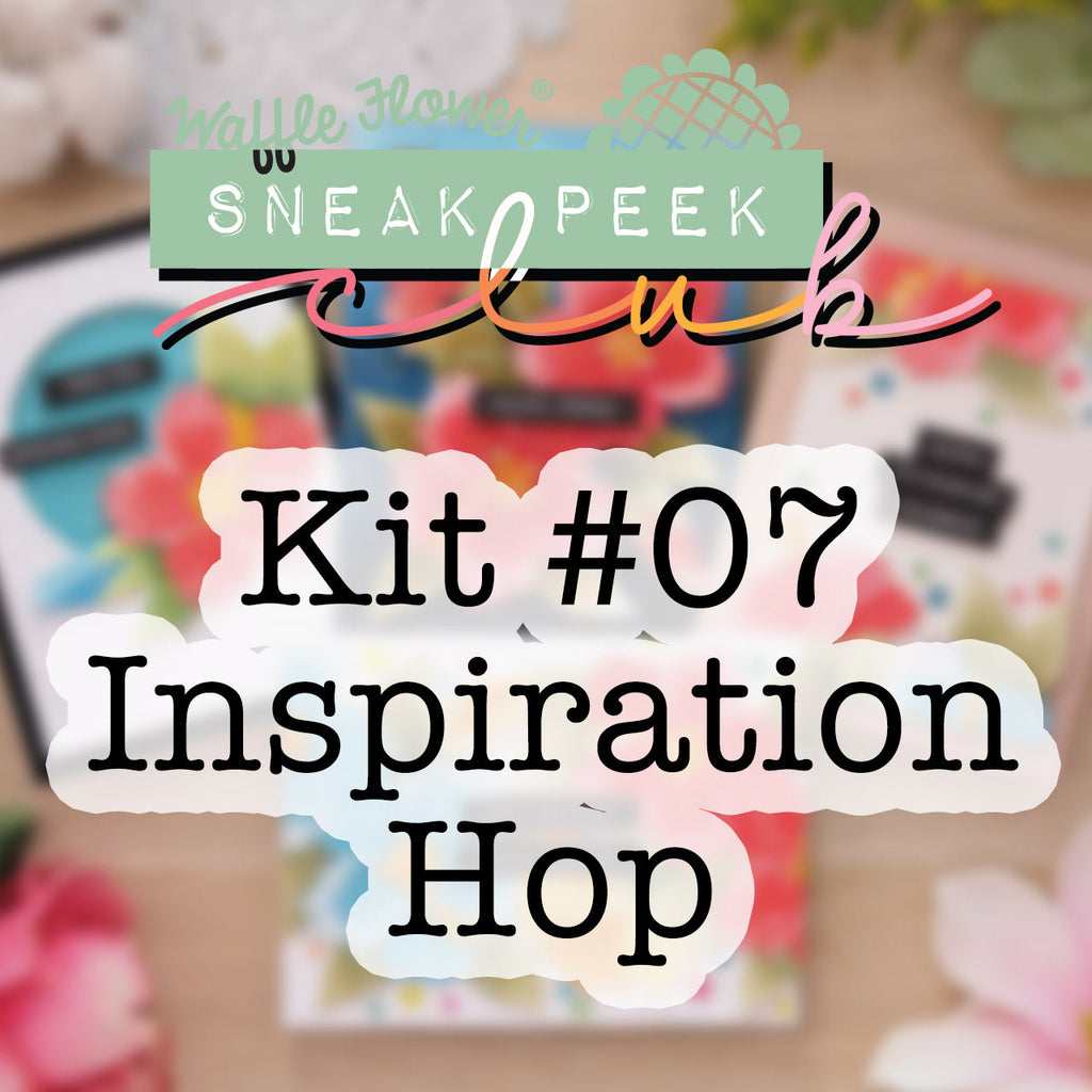 Sneak Peek Club Kit #07 Inspiration Hop