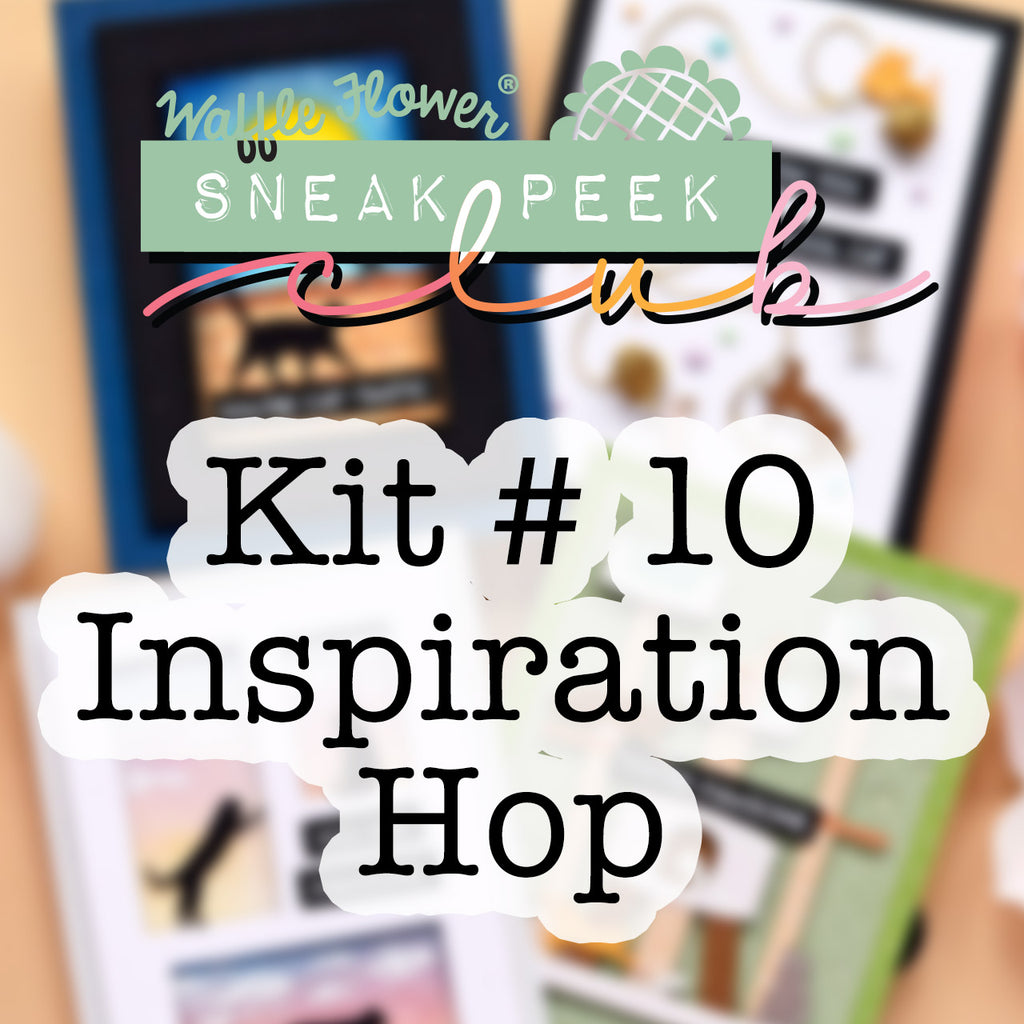 Inspiration Hop for Sneak Peek Club Kit #10 & Giveaway