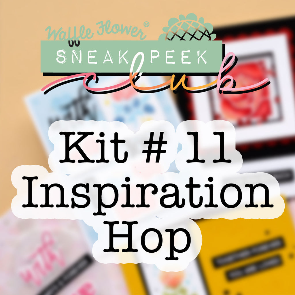 Inspiration Hop for Sneak Peek Club Kit #11 & Giveaway