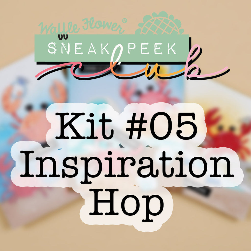 Sneak Peek Club Kit #05 Inspiration Hop