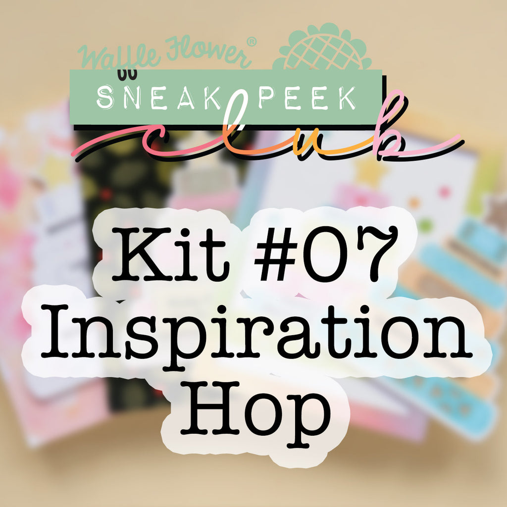 Sneak Peek Club Kit #07 Inspiration Hop