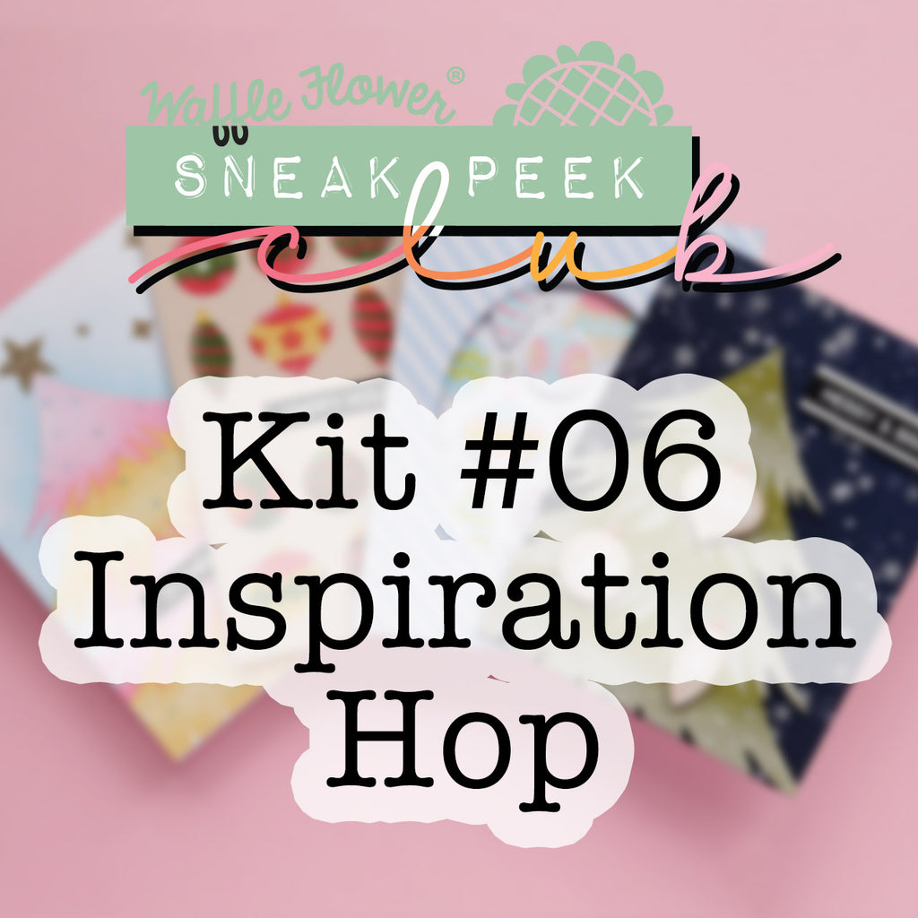 Sneak Peek Club Kit #06 Inspiration Hop