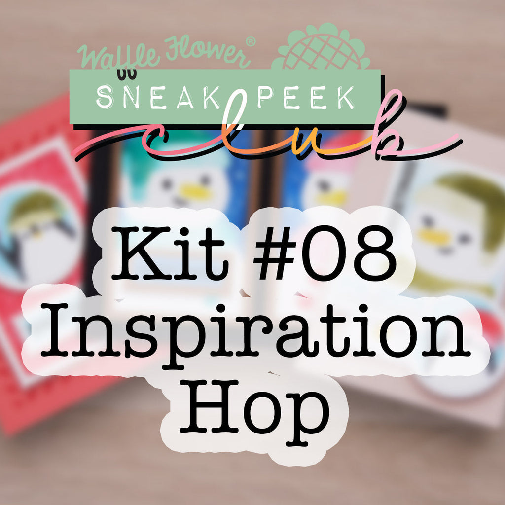 Sneak Peek Club Kit #08 Inspiration Hop
