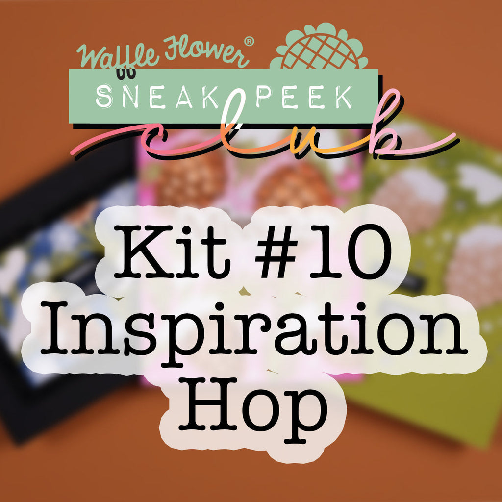 Sneak Peek Club Kit #10 Inspiration Hop