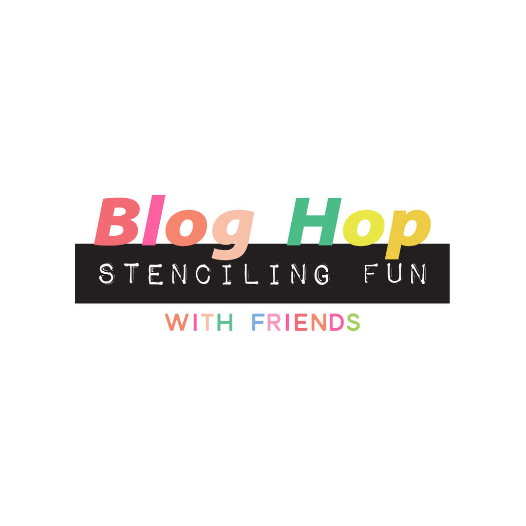 Stenciling Fun Blog Hop & Giveaways