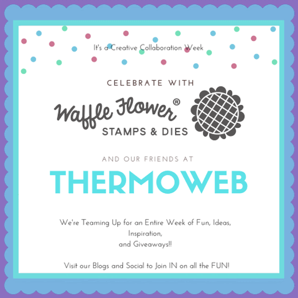 Winner, Winner! Waffle Flower & Therm O Web Team Swap