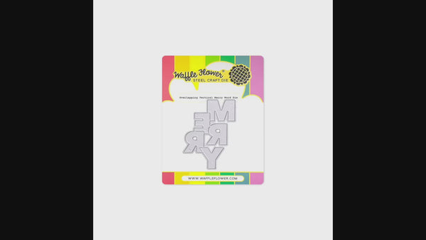 Overlapping Vertical Merry Word Die – WaffleFlower.com